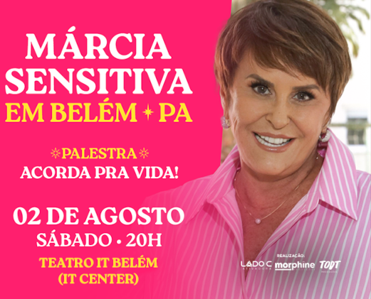 Márcia Sensitiva em Belém - PALESTRA ACORDA PRA VIDA!