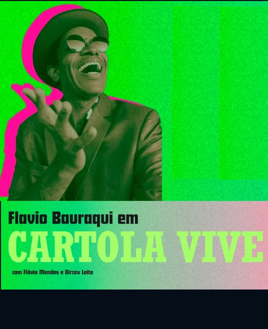 Flavio Bauraqui em Cartola Vive - um tributo ao mestre
